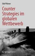 Counter Strategies im globalen Wettbewerb