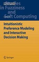 Intuitionistic fuzzy preference modeling and interactive decision making