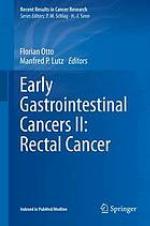 Early gastrointestinal cancers II : rectal cancer