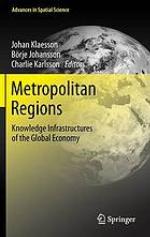 Metropolitan regions : knowledge infrastructures of the global economy