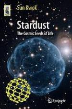 Stardust : the Cosmic Seeds of Life