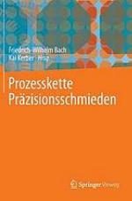 Prozesskette Präzisionsschmieden
