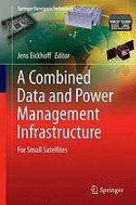 An Integrated Onboard Data and Power Management Infrastructure for Small Satellites