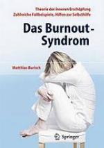 Das Burnout-Syndrom : Theorie der inneren Erschöpfung, zahlreiche Fallbeispiele, Hilfen zur Selbsthilfe