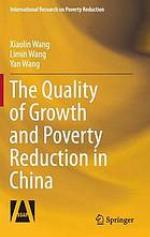 The Quality of Growth and Poverty Reduction in China