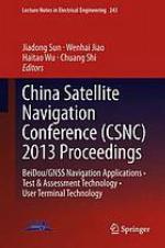China Satellite Navigation Conference (CSNC) 2013 proceedings