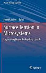 Surface tension in microsystems : engineering below the capillary length