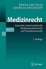 Medizinrecht : arztrecht, arzneimittelrecht, medizinprodukterecht und transfusionsrecht.