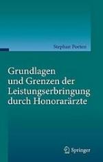 Grundlagen und Grenzen der Leistungserbringung durch Honorarärzte