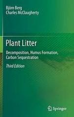 Plant litter : decomposition, humus formation, carbon sequestration