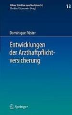 Entwicklungen der Arzthaftpflichtversicherung