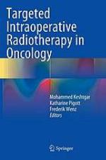 Targeted intraoperative radiotherapy in oncology