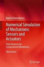 Numerical simulation of mechatronic sensors and actuators finite elements for computational multiphysics
