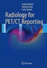 Radiology for PET/CT reporting