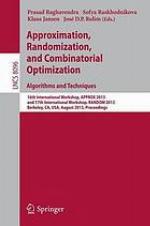 Approximation, randomization, and combinatorial optimization : algorithms and techniques : 16th International Workshop, APPROX 2013, and 17th International Workshop, RANDOM 2013, Berkeley, CA, USA, August 21-23, 2013 ; proceedings