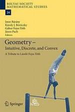 Geometry : intuitive, discrete, and convex : a tribute to Laszló Fejes Tóth
