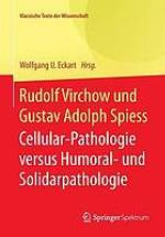 Cellular-Pathologie versus Humoral- und Solidarpathologie