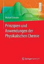 Prinzipien und Anwendungen der Physikalischen Chemie