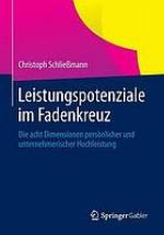 Leistungspotenziale im Fadenkreuz die acht Dimensionen persönlicher und unternehmerischer Hochleistung