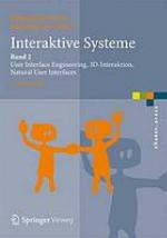 Interaktive Systeme Band 2: User Interface Engineering, 3D-Interaktion, Natural User Interfaces