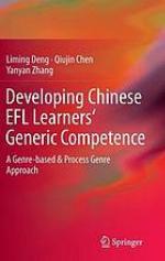 Developing Chinese EFL learners' generic competence : a genre-based & process genre approach
