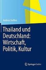 Thailand und Deutschland : Wirtschaft, Politik, Kultur