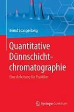Quantitative dünnschichtchromatographie : eine anleitung für praktiker