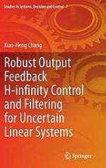 Robust output feedback H-infinity control and filtering for uncertain linear systems