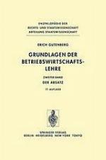 Grundlagen der Betriebswirtschaftslehre : Band 2: Der Absatz