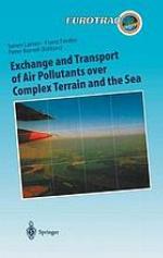Exchange and transport of air pollutants over complex terrain and the sea : field measurements and numerical modelling : ship, ocean platform and laboratory measurements