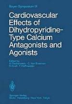 Cardiovascular effects of dihydropyridine type calcium antagonists and agonists [held at Boppard, Germany, October 3 - 6, 1984]