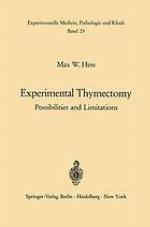 Experimental Thymectomy : Possibilities and Limitations