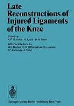 Late Reconstructions of Injured Ligaments of the Knee
