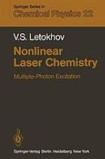 Nonlinear laser chemistry.