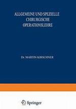 Allgemeine und Spezielle Chirurgische Operationslehre : Dritter Band / Zweiter Teil