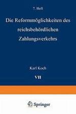Die Reformmöglichkeiten des reichsbehördlichen Zahlungsverkehrs