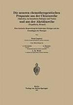 Die neueren chemotherapeutischen Präparate aus der Chininreihe (Optochin, im besonderen Eukupin und Vuzin) und aus der Akridinreihe (Trypaflavin, Rivanol) : Eine kritische Besprechung des bisherigen Erfolges und die Grundlagen der Therapie