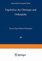 Ergebnisse der Chirurgie und Orthopädie : Neunundzwanzigster Band