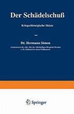 Der Schädelschuß : Kriegschirurgische Skizze