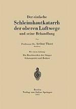 Der einfache Schleimhautkatarrh der oberen Luftwege und seine Behandlung