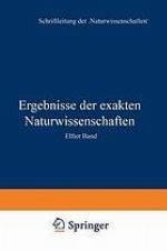 Ergebnisse der exakten Naturwissenschaften : Elfter Band.