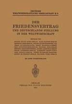 Der Friedensvertrag und Deutschlands Stellung in der Weltwirtschaft.