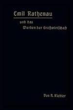 Emil Rathenau und das werden der grosswirtschaft