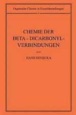 Chemie der Beta-Dicarbo-Verbindungen.