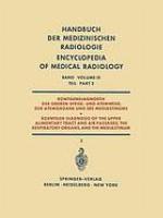 Röntgendiagnostik der Oberen Speise- und Atemwege, der Atemorgane und des Mediastinums Teil 2 / Roentgen Diagnosis of the Upper Alimentary Tract and Air Passages, the Respiratory Organs, and the Mediastinum Part 2