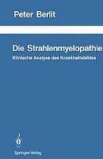 Die Strahlenmyelopathie : Klinische Analyse des Krankheitsbildes
