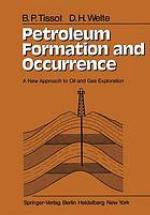 Petroleum formation and occurrence : a new approach to oil and gas exploration.