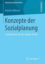 Konzepte der Sozialplanung Grundwissen für die Soziale Arbeit