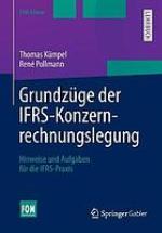 Grundzüge der IFRS-Konzernrechnungslegung Hinweise und Aufgaben für die IFRS-Praxis