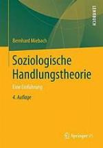 Soziologische Handlungstheorie : eine Einführung